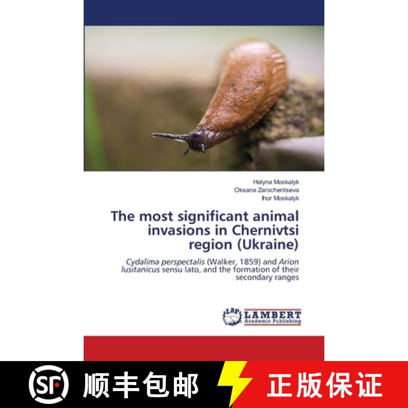 【2-3周达】The most significant animal invasions in Chernivtsi region (Ukraine) [9786208420734]