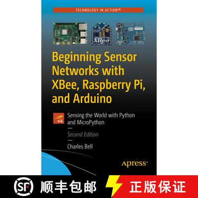 【3-4周达】Beginning Sensor Networks with XBee, Raspberry Pi, and Arduino : Sensing the World with Py... [9781484257951]