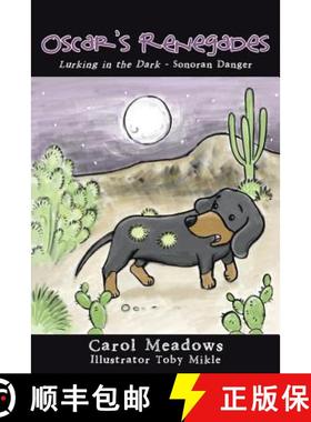【3-4周达】Oscar's Renegades: Lurking in the Dark-Sonoran Danger [9781480841567]