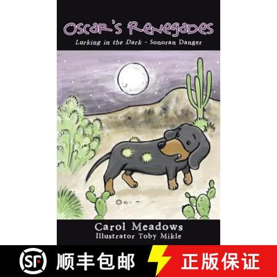 【3-4周达】Oscar's Renegades: Lurking in the Dark-Sonoran Danger [9781480841567]