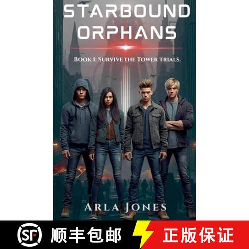 【3-4周达】Starbound Orphans: Book 1: The Tower Trials [9798232452810]