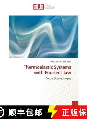 预订 Thermoelastic Systems with Fourier's law [9783639608021]