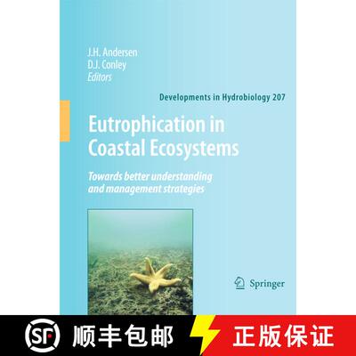 【3-4周达】Eutrophication in Coastal Ecosystems: Towards better understanding and management strategies [9789400730366]