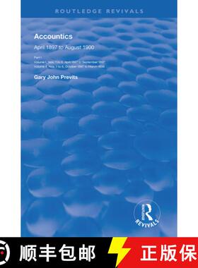 【3-4周达】Accountics April 1897 to August 1900: Part I: Volume I, Nos. 1 to 6, April 1897 to Septemb... [9780367143916]