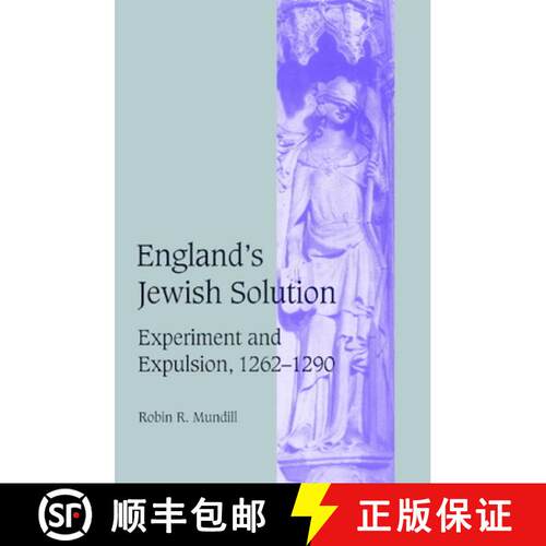 【3-4周达】England's Jewish Solution: Experiment and Expulsion, 1262–1290 - England's Jewish Solutio... [9780521520263]