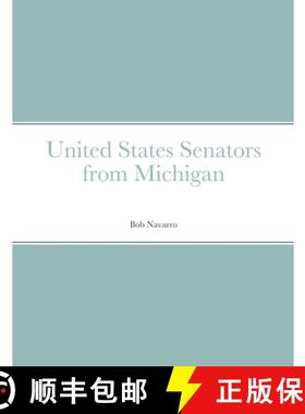 【3-4周达】United States Senators from Michigan [9781304041906]