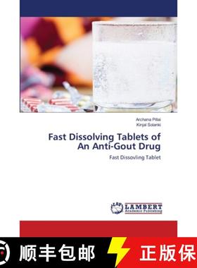 【3-4周达】Fast Dissolving Tablets of An Anti-Gout Drug [9786202681780]