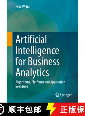 【3-4周达】Artificial Intelligence for Business Analytics : Algorithms, Platforms and Application Sce... [9783658375980]
