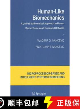 【3-4周达】Human-Like Biomechanics : A Unified Mathematical Approach to Human Biomechanics and Humano... [9781402041167]