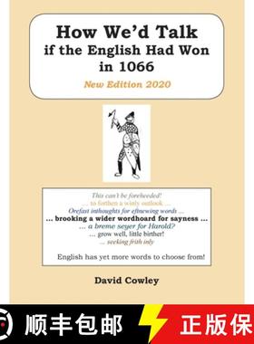 【3-4周达】How We'd Talk if the English Had Won in 1066: New Edition 2020 [9781800316294]