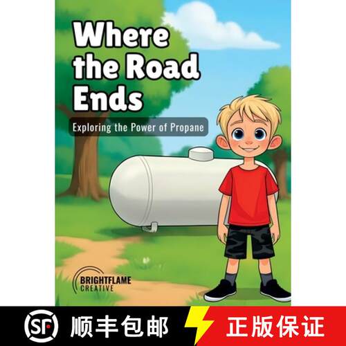 【3-4周达】Where the Road Ends: Exploring the Power of Propane: Exploring [9798349619632]