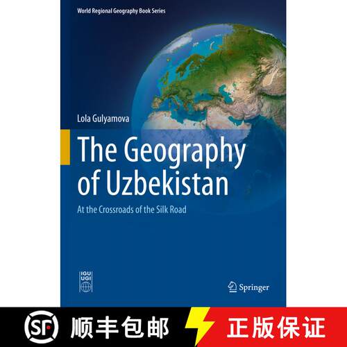 【3-4周达】精装 The Geography of Uzbekistan: At the Crossroads of the Silk Road [9783031078729]