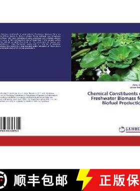 预订 Chemical Constituents of Freshwater Biomass for Biofuel Production [9783330325722]