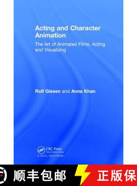 【3-4周达】Acting and Character Animation: The Art of Animated Films, Acting, and Visualizing [9781138069817]