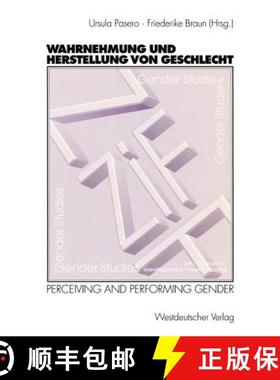 【3-4周达】Wahrnehmung und Herstellung von Geschlecht : Perceiving and Performing Gender [9783531133799]