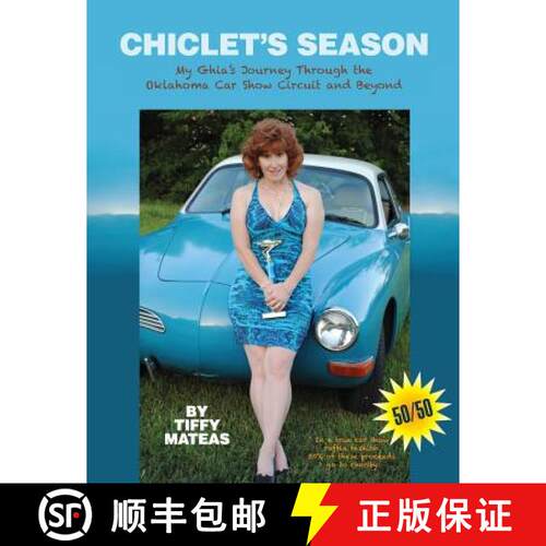 【3-4周达】Chiclet's Season: My Ghia's Journey Through The Oklahoma Car Show Circuit and Beyond [9780984911301]