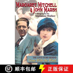 【3-4周达】Margaret Mitchell & John Marsh: The Love Story Behind Gone With the Wind [9781561456178]