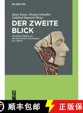 【3-4周达】Der Zweite Blick: Besondere Objekte Aus Den Historischen Sammlungen Der Charité [9783110226980]