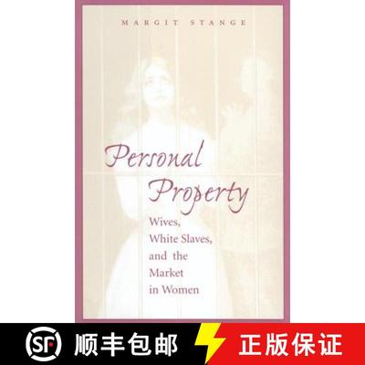 【3-4周达】Personal Property: Wives, White Slaves, and the Market in Women [9780801872549]