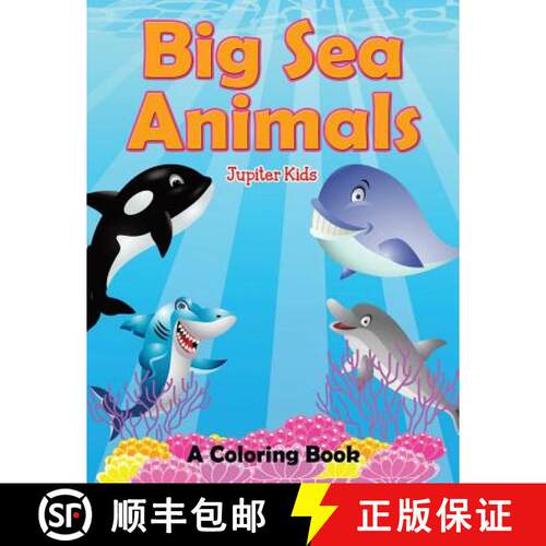 【3-4周达】Big Sea Animals (A Coloring Book) [9781682129470]