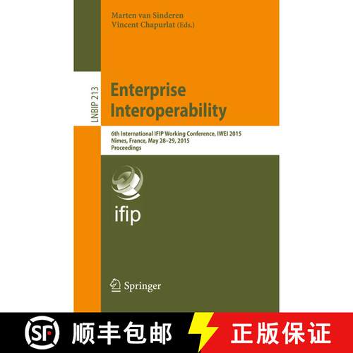 【3-4周达】Enterprise Interoperability : 6th International IFIP Working Conference, IWEI 2015, Nîmes... [9783662471562]