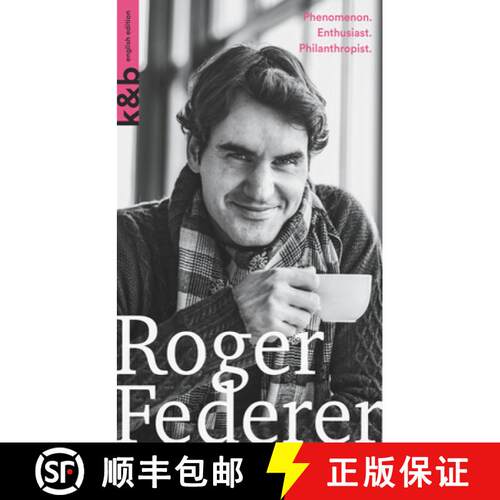 【3-4周达】Roger Federer : Phenomenon. Enthusiast. Philanthropist. [9783907126110]