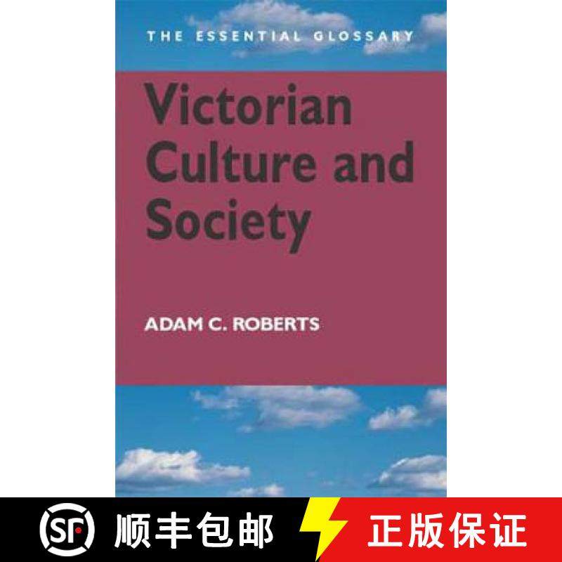 预订 Victorian Culture and Society: The Essential Glossary [9780340807620]