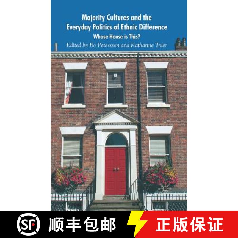 【3-4周达】Majority Cultures and the Everyday Politics of Ethnic Difference : Whose House is This? [9781349353460]