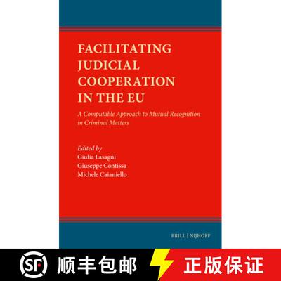 预订 精装 Facilitating Judicial Cooperation in the EU: A Computable Approach to Mutual Recognition in... [9789004705784]