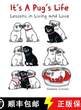 【3-4周达】It's a Pug's Life: Lessons in Living and Love [9781912983506]