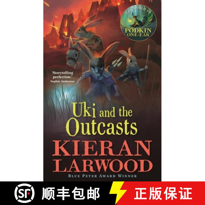 【3-4周达】Uki and the Outcasts : The fourth in The World of Podkin One-Ear series [9780571342808]