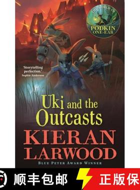 【3-4周达】Uki and the Outcasts : The fourth in The World of Podkin One-Ear series [9780571342808]
