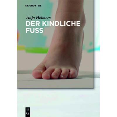 【4周达】Der Kindliche Fuss [9783110464245]