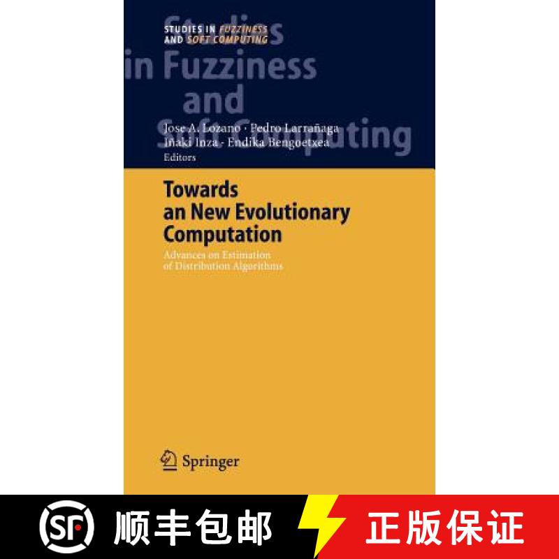 【3-4周达】Towards a New Evolutionary Computation : Advances on Estimation of Distribution Algorithms [9783540290063]