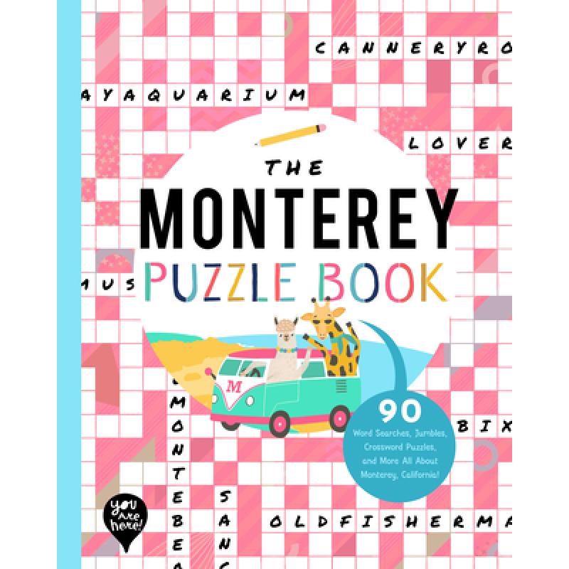 【4周达】The Monterey Puzzle Book: 90 Word Searches, Jumbles, Crossword Puzzles, and More All about M...[9781952239342]