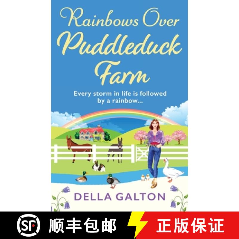 【2-3周达】Rainbows Over Puddleduck Farm: A BRAND NEW uplifting romantic read from Della Galton for 2023 [9781802809060]