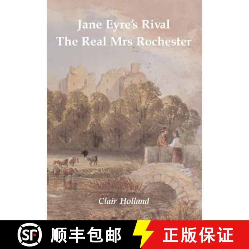 【2-3周达】Jane Eyre's Rival: The Real Mrs Rochester [9781907527005]