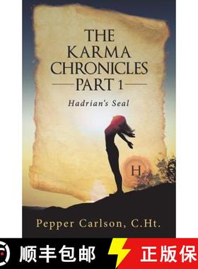 【2-3周达】The Karma Chronicles Part 1: Hadrian's Seal [9781504372640]