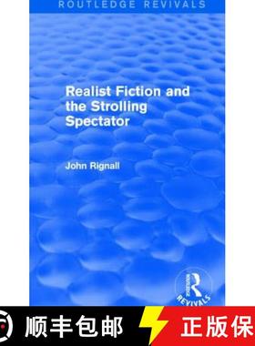 【3-4周达】Realist Fiction and the Strolling Spectator (Routledge Revivals) [9781138801042]