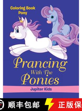 【3-4周达】Prancing With The Ponies: Coloring Book Pony [9781683053125]