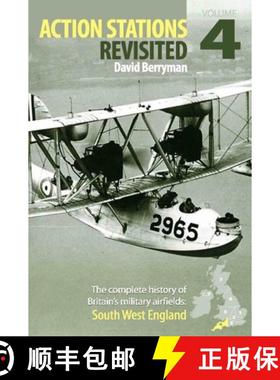【3-4周达】South West England: The Complete History of Britains Military Airfields [9780859791212]