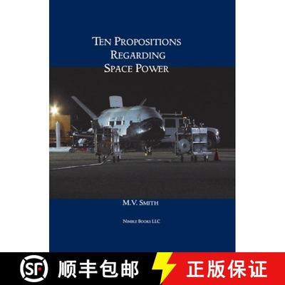 【3-4周达】Ten Propositions Regarding Space Power [9781608881895]