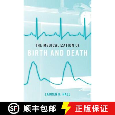 【3-4周达】精装 The Medicalization of Birth and Death [9781421433332]