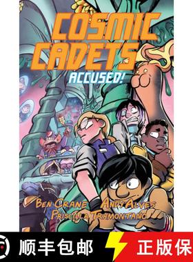【3-4周达】Cosmic Cadets (Book Two): Accused! [9781603095709]