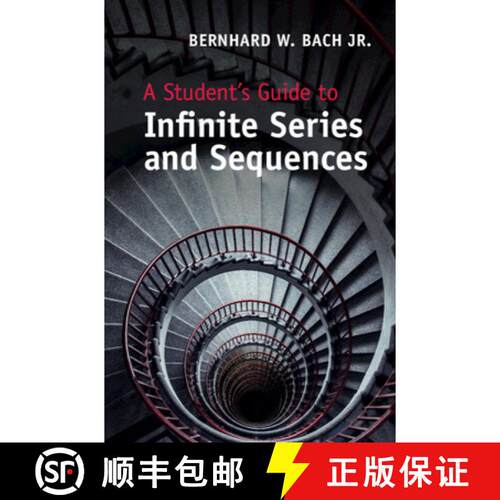预订 精装 Student's Guide to Infinite Series and Sequences: - A Student's Guide to Infinite Series an... [9781107059825]