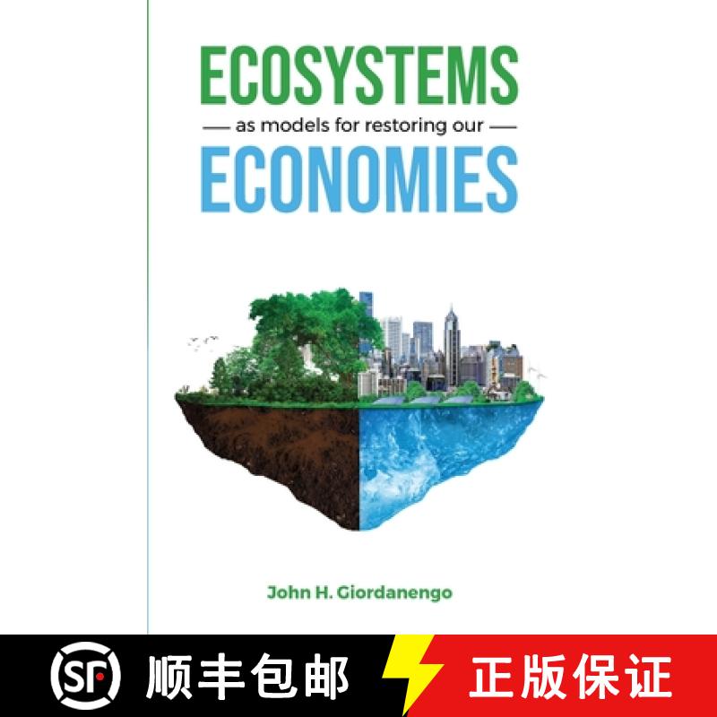【3-4周达】Ecosystems as Models for Restoring our Economies [9781737951513]