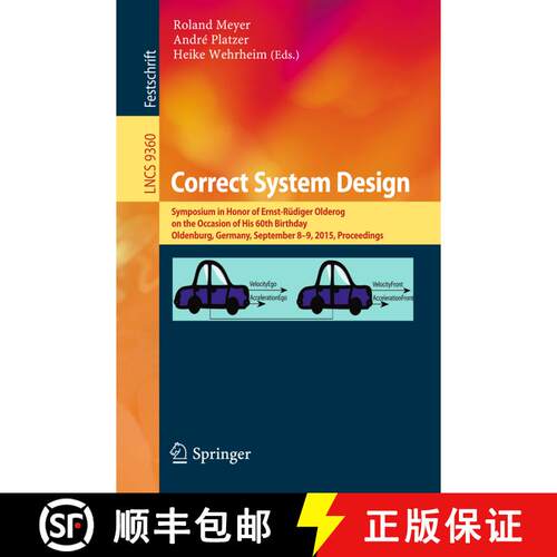【3-4周达】Correct System Design: Symposium in Honor of Ernst-Rüdiger Olderog on the Occasion of His... [9783319235059]