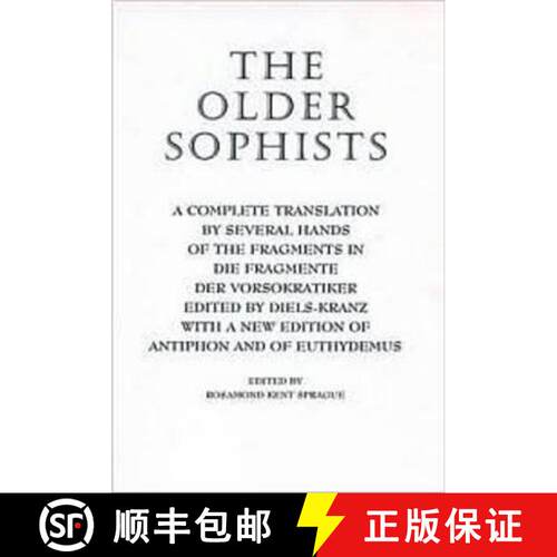 【3-4周达】精装 Older Sophists: - The Older Sophists With a New Edition of Antiphon and of Euthydemus [9780872205574]