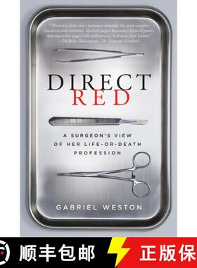 【3-4周达】Direct Red: A Surgeon’s View of Her Life-or-Death Profession [9780061725418]