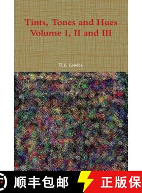 【3-4周达】Tints, Tones and Hues Volume I, II and III [9781329016521]